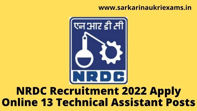 NRDC Recruitment 2022 Apply Online 13 Technical Assistant Posts