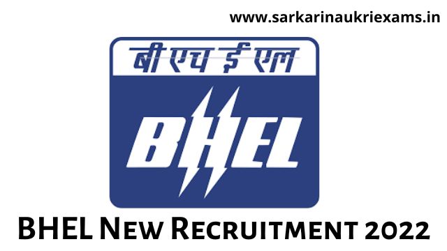 BHEL New Recruitment 2022