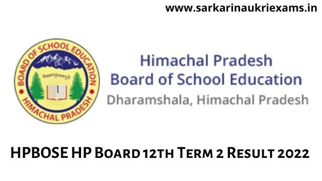 HPBOSE HP Board 12th Term 2 Result 2022 by Soon on hpbose.org