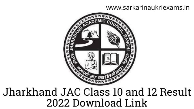 Jharkhand JAC Class 10 and 12 Result 2022 Download Link
