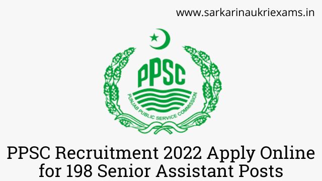 PPSC Recruitment 2022 Apply Online for 198 Senior Assistant Posts