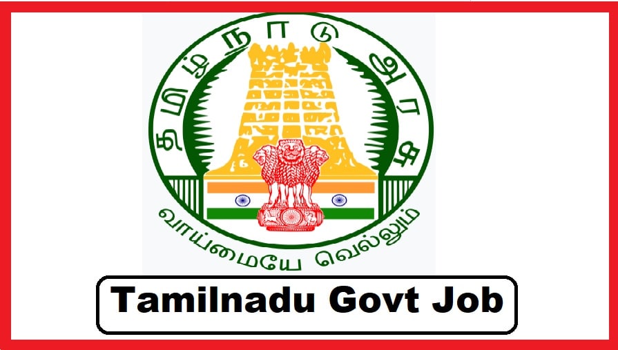 Tamilnadu Govt Job from sarkarinaukriexams.in